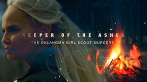 Keeper of the Ashes: The Oklahoma Girl Scout Murders kép