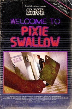 Midnight Grindhouse Presents: Welcome to Pixie Swallow