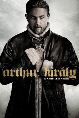 Arthur király: A kard legendája