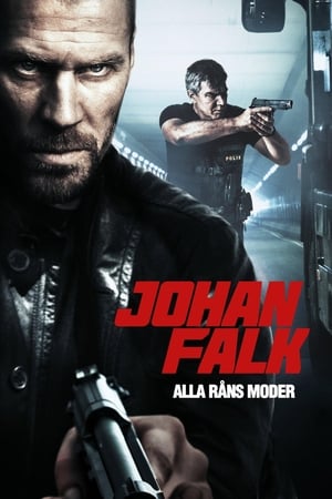 Johan Falk - Rablások rablása