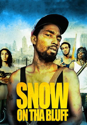 Snow on tha Bluff poszter