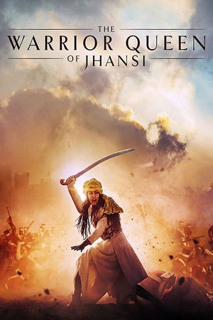 The Warrior Queen of Jhansi poszter
