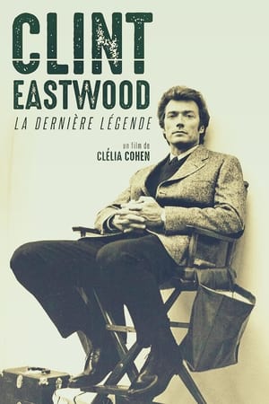 Clint Eastwood, la dernière légende poszter