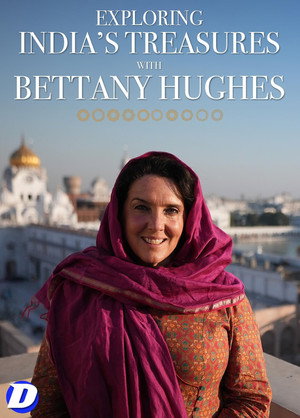 Exploring India's Treasures: Bettany Hughes poszter