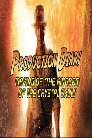 The Making Of The Kingdom Of The Crystal Skull