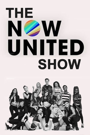 The Now United Show poszter