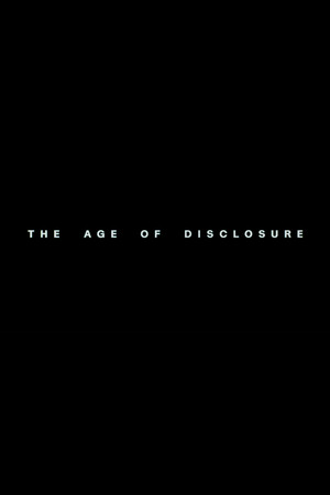 The Age of Disclosure poszter