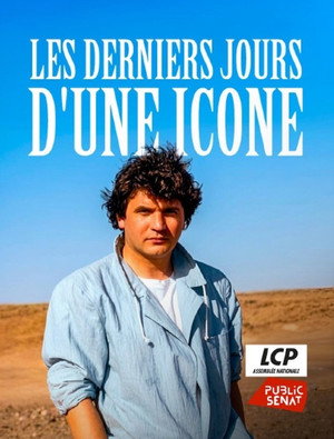 Les derniers jours d'une icône : Daniel Balavoine poszter