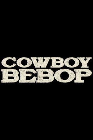 Cowboy Bebop – Csillagközi fejvadászok poszter