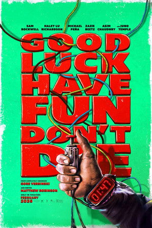 Good Luck, Have Fun, Don't Die poszter