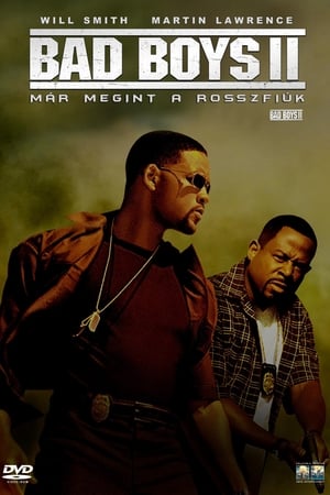 Bad Boys 2. - Már megint a rosszfiúk