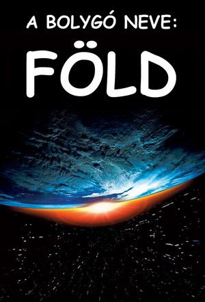 A bolygó neve: Föld poszter