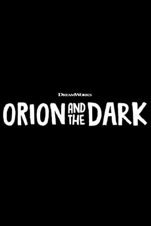 Orion és a Sötétség poszter