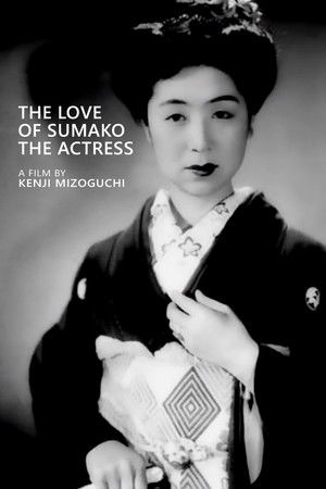 The Love of the Actress Sumako poszter