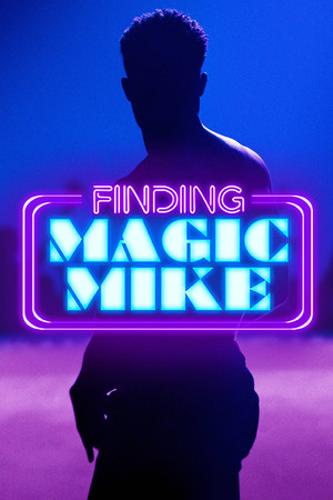 Ki lesz az új Magic Mike? poszter