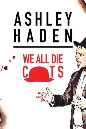 Ashley Haden: We All Die C**ts poszter