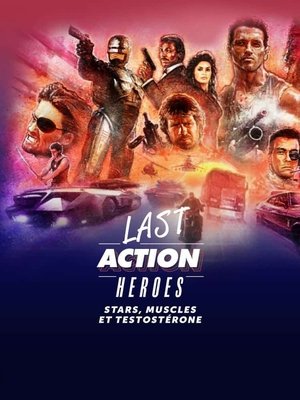 In Search of the Last Action Heroes poszter