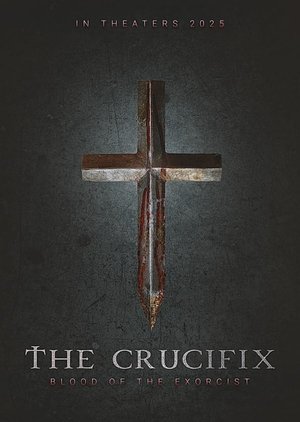 The Crucifix: Blood of the Exorcist poszter