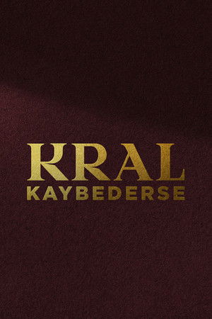 Kral Kaybederse poszter