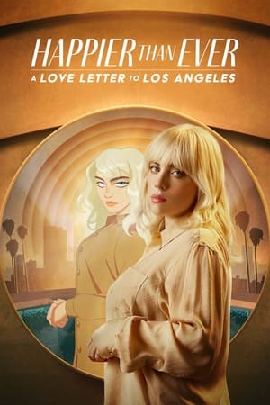 Happier Than Ever: Szerelmes levél Los Angeleshez