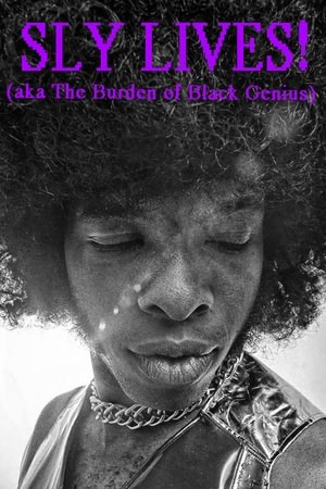 SLY LIVES! (aka The Burden of Black Genius) poszter