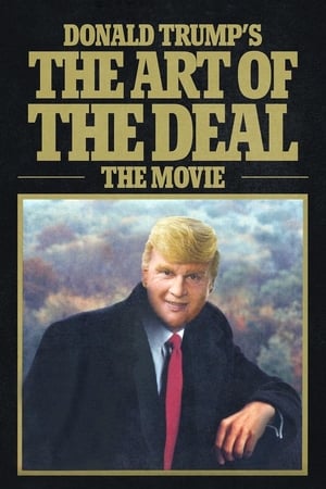 Donald Trump's The Art of the Deal: The Movie poszter