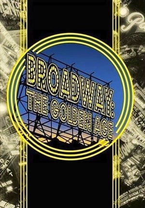 Broadway: The Golden Age, by the Legends Who Were There poszter