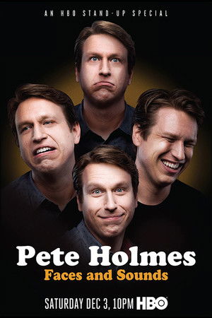Pete Holmes: Faces and Sounds poszter