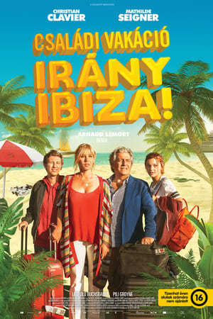 Családi vakáció - Irány Ibiza! poszter