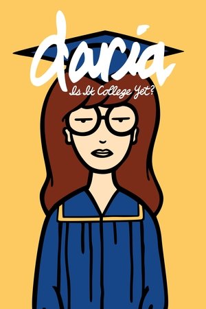 Daria in 'Is It College Yet?' poszter