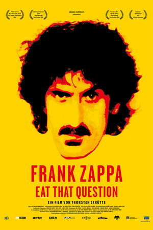 Eat That Question: Frank Zappa in His Own Words poszter