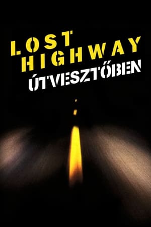 Lost Highway - Útvesztőben