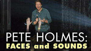 Pete Holmes: Faces and Sounds háttérkép