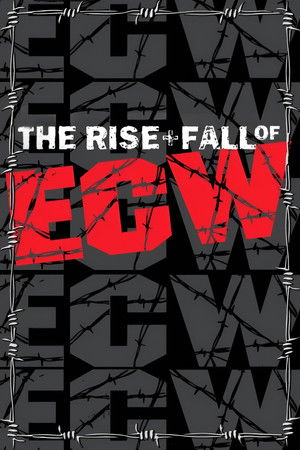 WWE: The Rise + Fall of ECW poszter