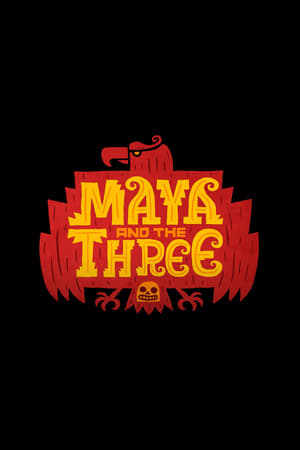 Maya és a három harcos poszter