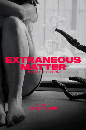 Extraneous Matter Complete Edition poszter