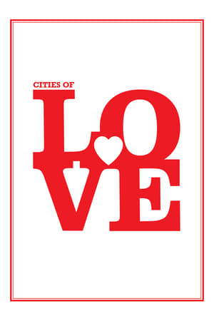Cities of Love filmek