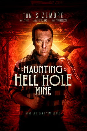 The Haunting of Hell Hole Mine poszter