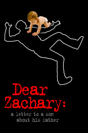 Dear Zachary: A Letter to a Son About His Father poszter