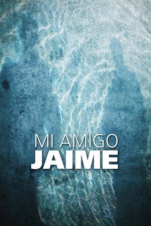 My Friend Jaime