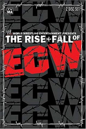 WWE: The Rise + Fall of ECW poszter