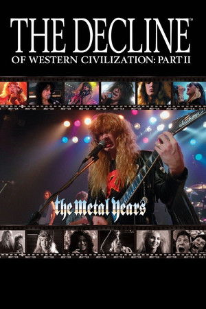 The Decline of Western Civilization Part II: The Metal Years poszter