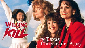 Willing to Kill: The Texas Cheerleader Story háttérkép