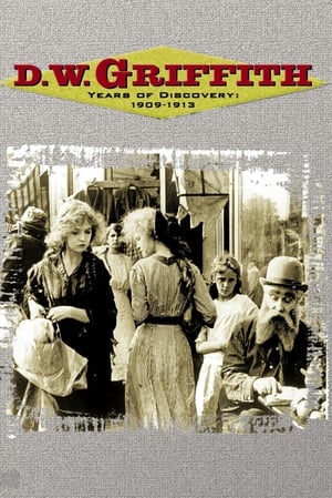 D.W. Griffith - Years of Discovery 1909-1913 poszter