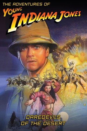 Az ifjú Indiana Jones: 15. Sivatagi fenegyerek (Vakmerő sivatag) poszter