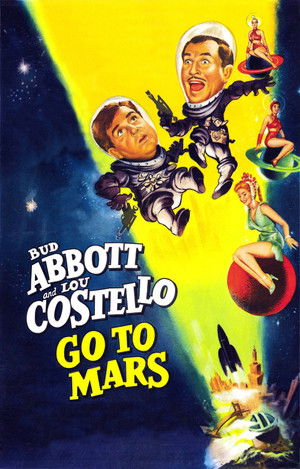 Abbott and Costello Go to Mars poszter