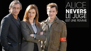 Alice Nevers, le juge est une femme kép